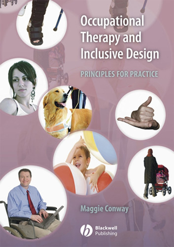 Occupational Therapy and Inclusive Design: Principles for Practice book cover by Margaret Conway