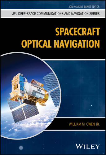 Spacecraft Optical Navigation (JPL Deep-Space Communications and Navigation Series) book cover by William M. Owen, Jr.