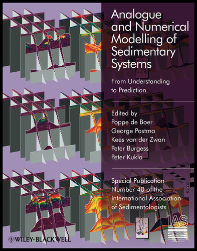 Analogue and Numerical Modelling of Sedimentary Systems: From Understanding to Prediction (International Association Of Sedimentologists Series) book cover by 
