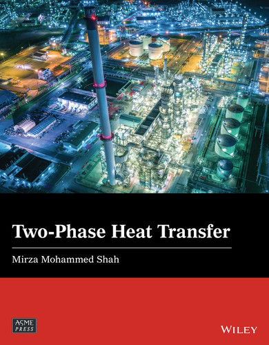 Two-Phase Heat Transfer (Wiley-ASME Press Series) book cover by Mirza Mohammed Shah