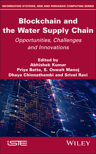 Blockchain and the Water Supply Chain: Opportunities, Challenges and Innovations (ISTE Invoiced) book cover by 