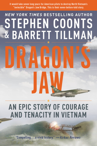 Dragon's Jaw: An Epic Story of Courage and Tenacity in Vietnam book cover by Stephen Coonts, Barrett Tillman