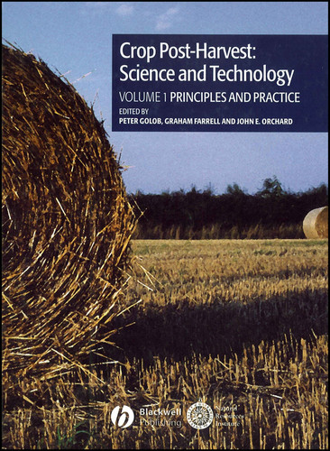 Crop Post-Harvest: Science and Technology, Volume 1: Principles and Practice book cover by 