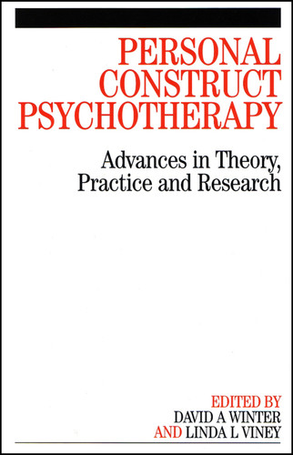 Personal Construct Psychotherapy: Advances in Theory, Practice and Research book cover by David A. Winter, Linda Viney