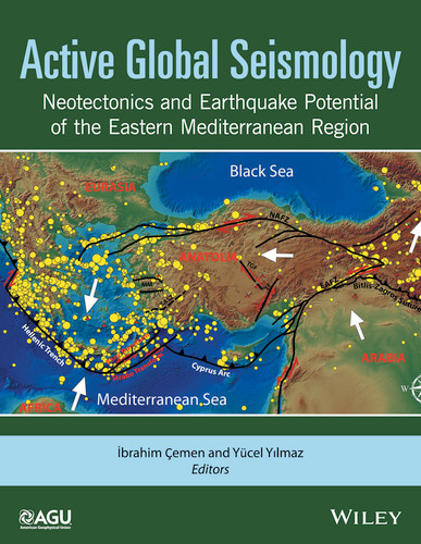 Active Global Seismology: Neotectonics and Earthquake Potential of the Eastern Mediterranean Region (Geophysical Monograph Series) book cover by 