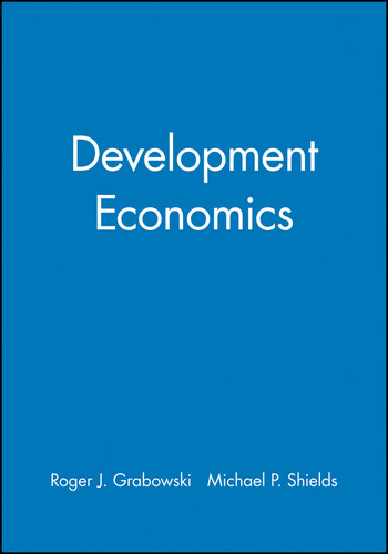 Development Economics book cover by Roger J. Grabowski, Michael P. Shields