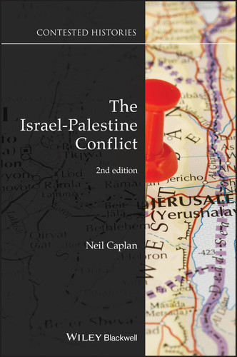 The Israel-Palestine Conflict: Contested Histories (Contesting the Past) book cover by Neil Caplan