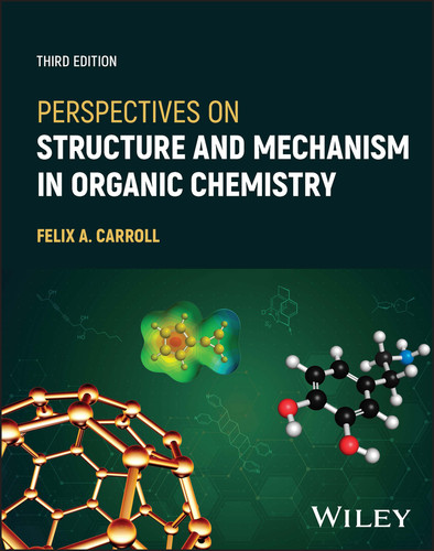 Perspectives on Structure and Mechanism in Organic Chemistry book cover by Felix A. Carroll