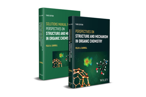 Perspectives on Structure and Mechanism in Organic Chemistry, 3e Set book cover by Felix A. Carroll