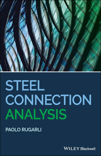 Steel Connection Analysis book cover by Paolo Rugarli
