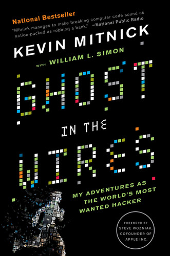 Ghost in the Wires: My Adventures as the World's Most Wanted Hacker book cover by Kevin Mitnick