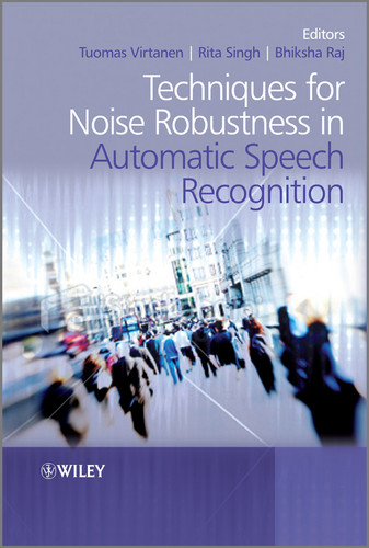 Techniques for Noise Robustness in Automatic Speech Recognition book cover by 