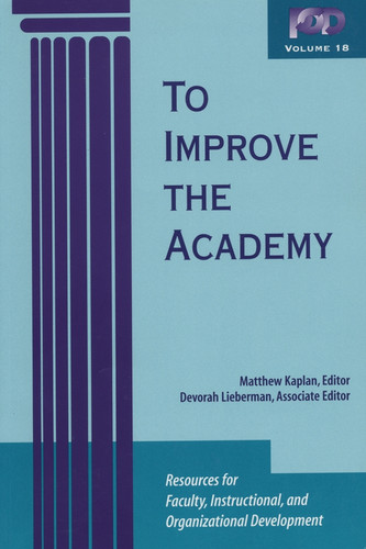 To Improve the Academy: Resources for Faculty, Instructional, and Organizational Development (JB - Anker) book cover by 