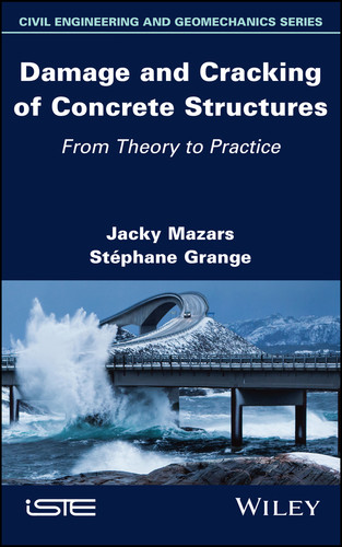 Damage and Cracking of Concrete Structures: From Theory to Practice book cover by Jacky Mazars, Stephane Grange