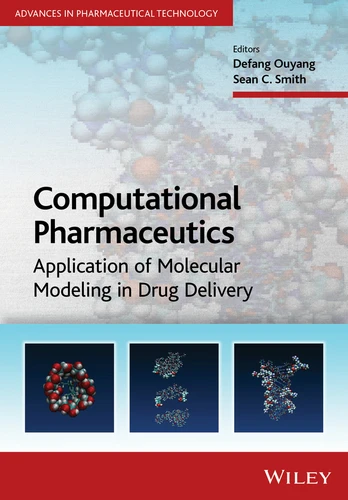 Computational Pharmaceutics: Application of Molecular Modeling in Drug Delivery (Advances in Pharmaceutical Technology) book cover by 