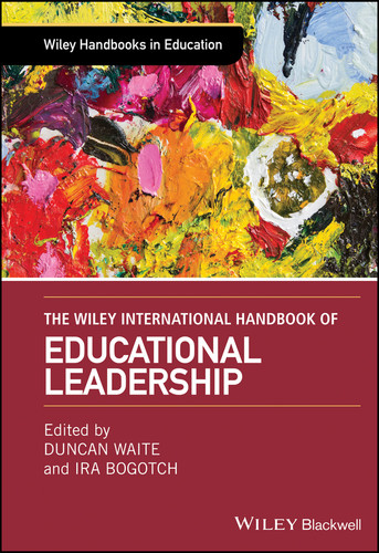 The Wiley International Handbook of Educational Leadership (Wiley Handbooks in Education) book cover by 