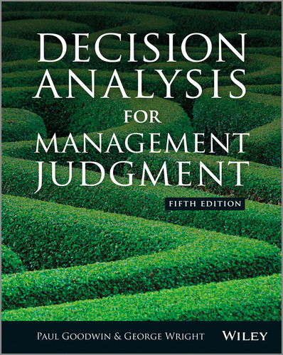 Decision Analysis for Management Judgment book cover by Paul Goodwin, George Wright