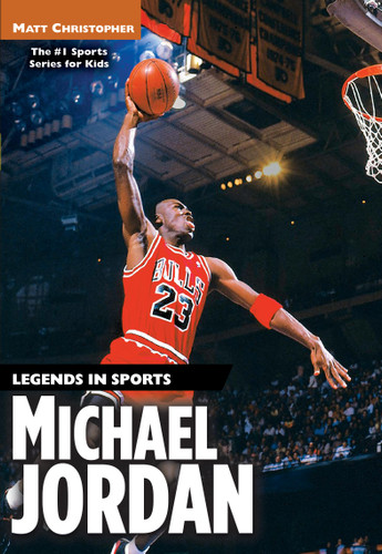 Michael Jordan: Legends in Sports book cover by Matt Christopher