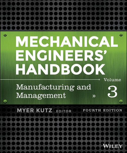Mechanical Engineers' Handbook, Volume 3: Manufacturing and Management book cover by 