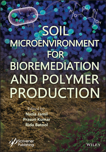 Soil Microenvironment for Bioremediation and Polymer Production book cover by 