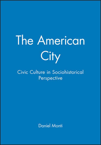 The American City: Civic Culture in Sociohistorical Perspective book cover by Daniel Monti