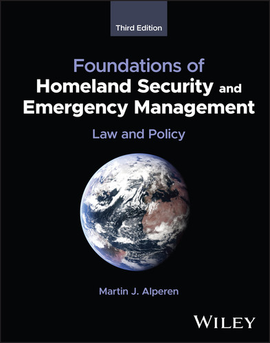 Foundations of Homeland Security and Emergency Management: Law and Policy book cover by Martin J. Alperen