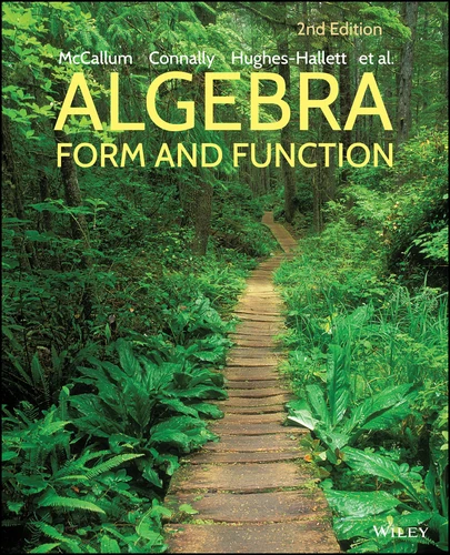 Algebra: Form and Function book cover by William G. McCallum, Eric Connally, Deborah Hughes-Hallett