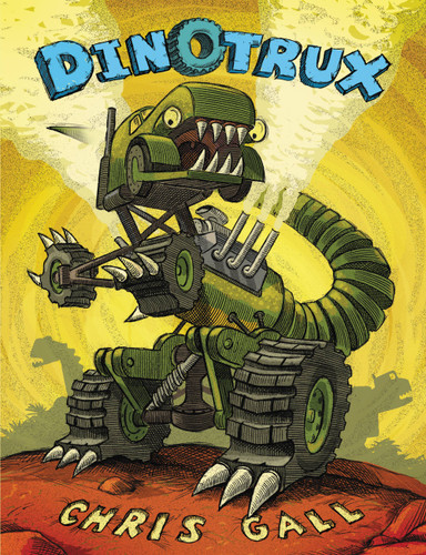 Dinotrux (Dinotrux #1) book cover by Chris Gall