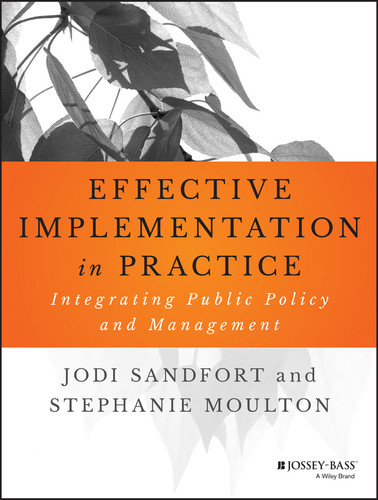 Effective Implementation In Practice: Integrating Public Policy and Management (Bryson Series in Public and Nonprofit Management) book cover by Jodi Sandfort, Stephanie Moulton