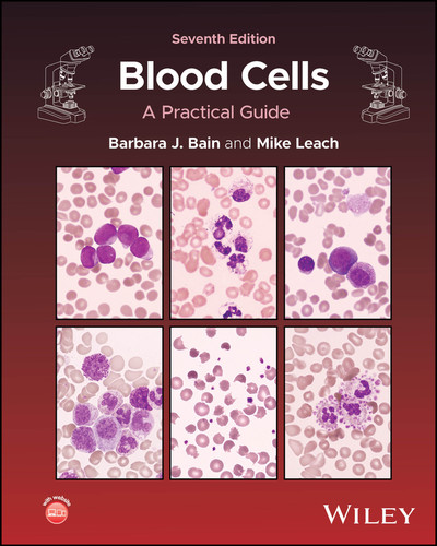 Blood Cells: A Practical Guide book cover by Barbara J. Bain, Mike Leach