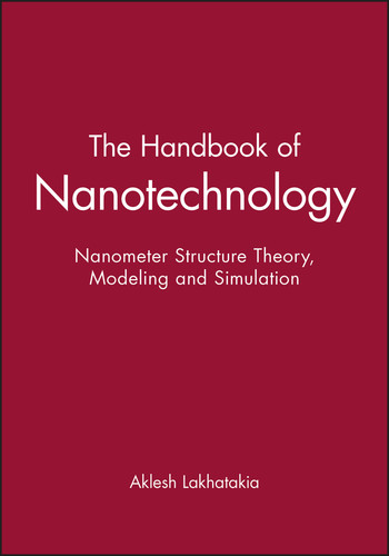 The Handbook of Nanotechnology: Nanometer Structure Theory, Modeling and Simulation book cover by 