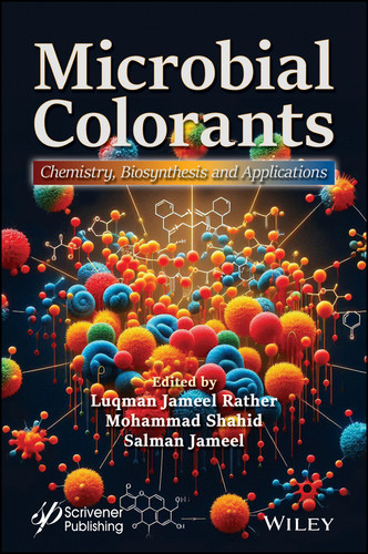 Microbial Colorants: Chemistry, Biosynthesis and Applications book cover by 