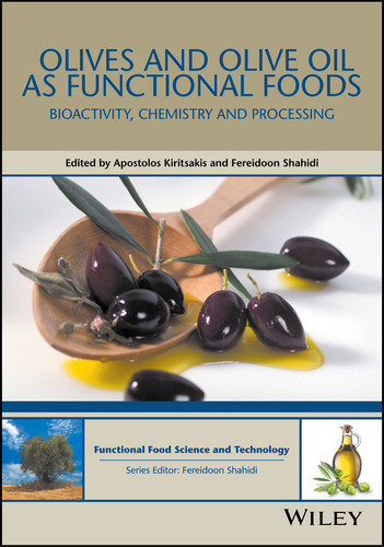 Olives and Olive Oil as Functional Foods: Bioactivity, Chemistry and Processing (Hui: Food Science and Technology) book cover by 