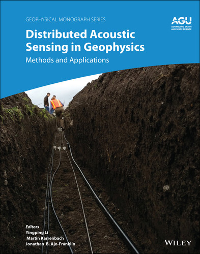 Distributed Acoustic Sensing in Geophysics: Methods and Applications (Geophysical Monograph Series) book cover by 