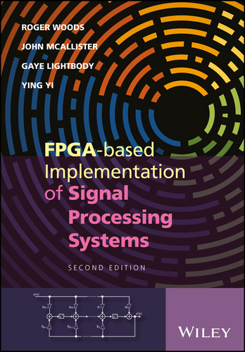 FPGA-based Implementation of Signal Processing Systems book cover by Roger Woods, John McAllister, Gaye Lightbody, Ying Yi