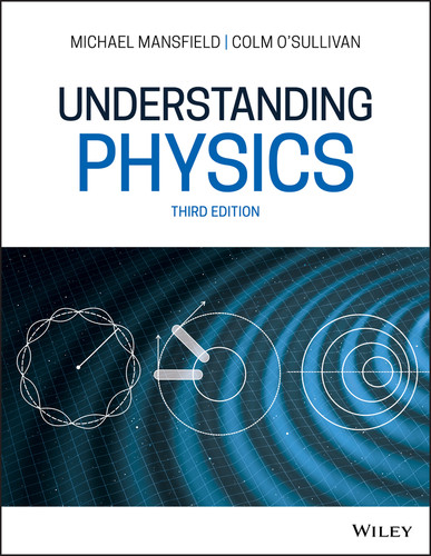 Understanding Physics book cover by Michael M. Mansfield, Colm O'Sullivan