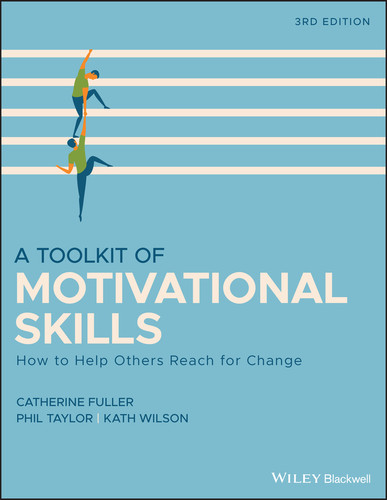 A Toolkit of Motivational Skills: How to Help Others Reach for Change book cover by Catherine Fuller, Phil Taylor, Kath Wilson