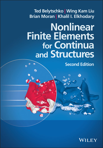 Nonlinear Finite Elements for Continua and Structures book cover by Ted Belytschko, Wing Kam Liu, Brian Moran, Khalil Elkhodary