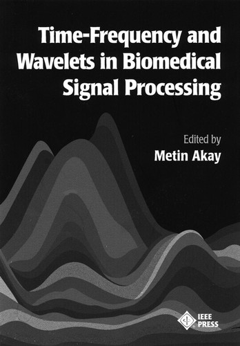 Time Frequency and Wavelets in Biomedical Signal Processing (IEEE Press Series on Biomedical Engineering) book cover by 
