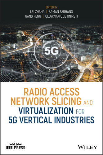 Radio Access Network Slicing and Virtualization for 5G Vertical Industries (IEEE Press) book cover by 
