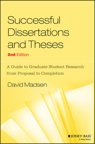 Successful Dissertations and Theses: A Guide to Graduate Student Research from Proposal to Completion book cover by David Madsen