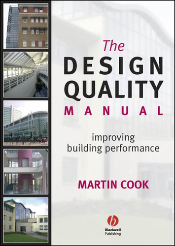The Design Quality Manual: Improving Building Performance book cover by Martin Cook