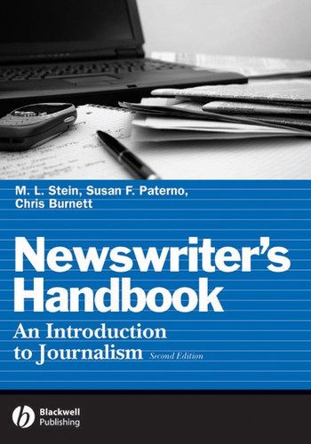 Newswriter's Handbook: An Introduction to Journalism book cover by M. L. Stein, Susan F. Paterno, R. Christopher Burnett