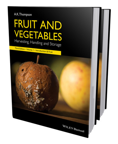 Fruit and Vegetables, 2 Volume Set: Harvesting, Handling and Storage book cover by Anthony Keith Thompson