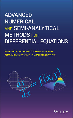 Advanced Numerical and Semi-Analytical Methods for Differential Equations book cover by Snehashish Chakraverty, Nisha Mahato, Perumandla Karunakar, Tharasi Dilleswar Rao