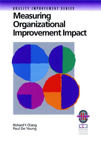 Measuring Organizational Improvement Impact book cover by Richard Y. Chang, Paul De Young
