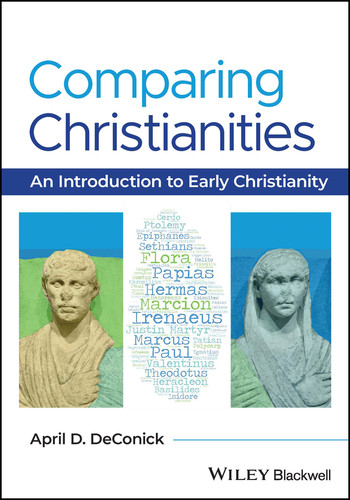 Comparing Christianities: An Introduction to Early Christianity book cover by April D. DeConick