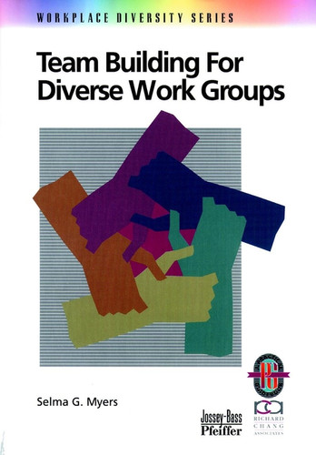 Team Building for Diverse Work Groups book cover by Selma G. Myers