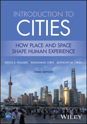 Introduction to Cities: How Place and Space Shape Human Experience book cover by Krista E. Paulsen, Xiangming Chen, Anthony M. Orum