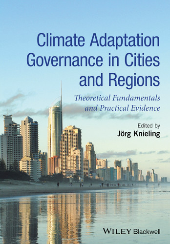 Climate Adaptation Governance in Cities and Regions: Theoretical Fundamentals and Practical Evidence book cover by 